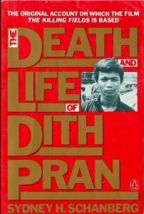 The Death and Life of Dith Pran by Sydney Schanberg