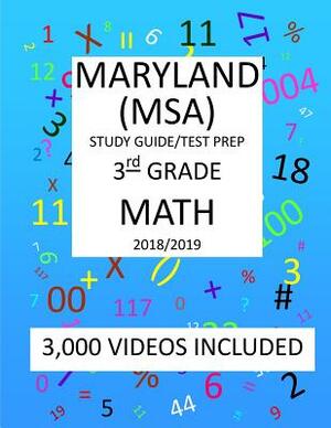 3rd Grade MARYLAND MSA, 2019 MATH, Test Prep: 3rd Grade MARYLAND SCHOOL ASSESSMENT TEST 2019 MATH Test Prep/Study Guide by Mark Shannon