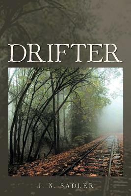 Drifter by J. N. Sadler