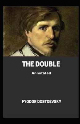 The Double Annotated by Fyodor Dostoevsky