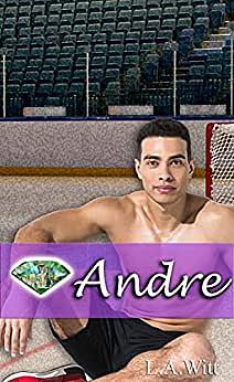 Andre by L.A. Witt