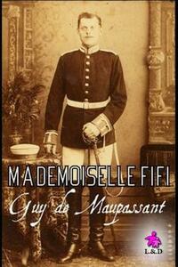 Mademoiselle Fifi by Guy de Maupassant