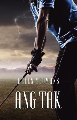 Ang Tak by Helen Yeomans