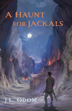 A Haunt for Jackals by J.L. Odom