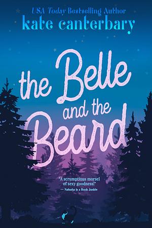 The Belle and the Beard by Kate Canterbary