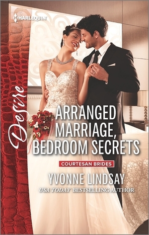 Arranged Marriage, Bedroom Secrets by Yvonne Lindsay