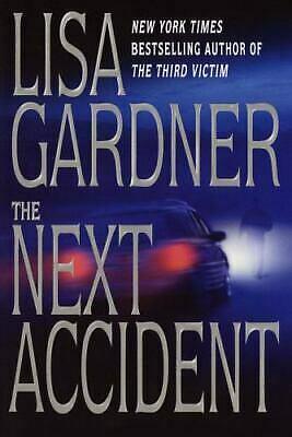 The Next Accident by Lisa Gardner