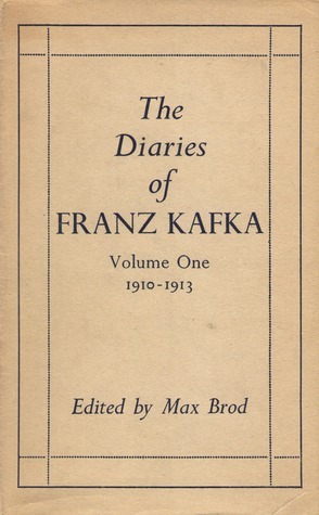 The Diaries of Franz Kafka: 1910-1913 by Max Brod, Joseph Kresh, Franz Kafka