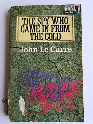 The Spy Who Came in from the Cold by John le Carré