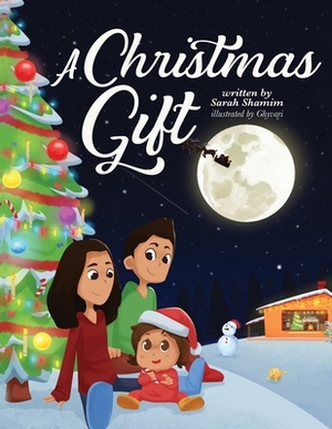 A Christmas Gift by Sarah Shamim