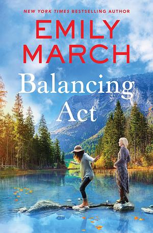 Balancing Act by Emily March