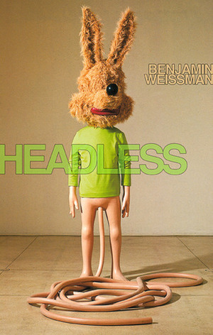 Headless by Benjamin Weissman, Dennis Cooper