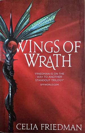 Wings Of Wrath: The Magister Trilogy: Book Two by C.S. Friedman