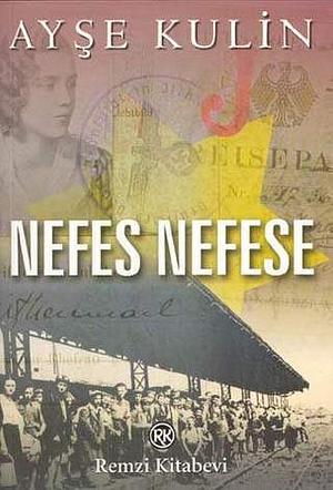 Nefes nefese by Ay&#351;e Kulin