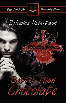 Better Than Chocolate by Brieanna Robertson