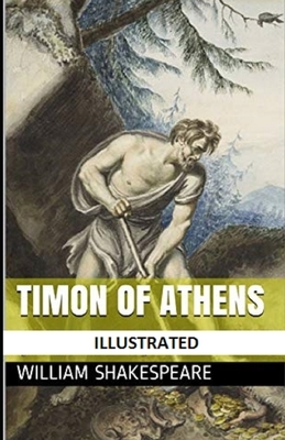 Timon of Athens Illustrted by William Shakespeare