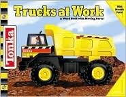 Tonka Mighty Movers:Trucks At Work by Lori Froeb, Thomas LaPadula