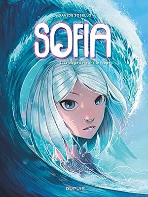 Sofia - Tome 1 - La plage de la chaise rouge by Davide Tosello, Davide Tosello