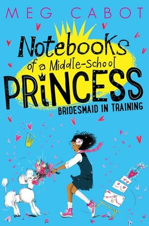 Bridesmaid-in-Training by Meg Cabot