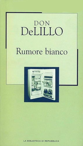 Rumore bianco by Don DeLillo