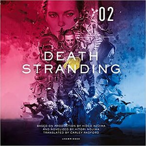 Death Stranding, Vol. 2: The Official Novelization by Hitori Nojima