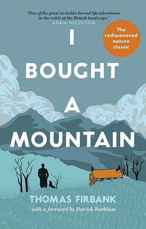 I Bought a Mountain by Thomas Firbank