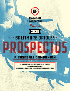 Baltimore Orioles 2020: A Baseball Companion by Baseball Prospectus