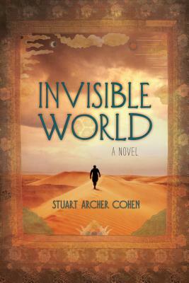 Invisible World by Stuart Archer Cohen
