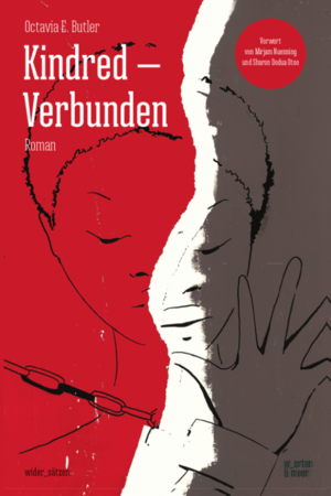 Kindred - Verbunden by Octavia E. Butler