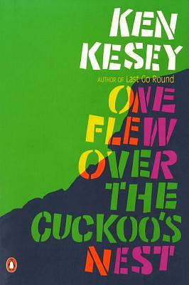 One Flew Over the Cuckoos Nest by Ken Kesey