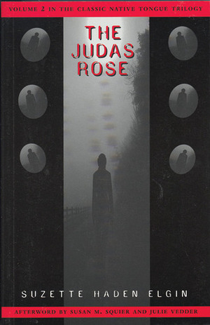 The Judas Rose by Julie Vedder, Susan Merrill Squier, Suzette Haden Elgin