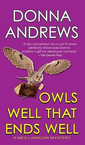 Owls Well That Ends Well by Donna Andrews