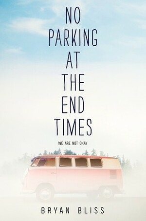 No Parking at the End Times by Bryan Bliss