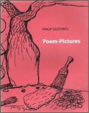 Philip Guston's Poem Pictures by Bill Berkson, Philip Guston, Debra Bricker Balken