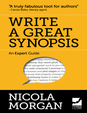 Write a Great Synopsis – An Expert Guide by Nicola Morgan