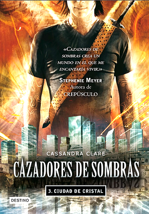 Ciudad de Cristal by Cassandra Clare