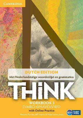 Think Level 3 Workbook with Online Practice (for the Netherlands) by Peter Lewis-Jones, Jeff Stranks, Herbert Puchta