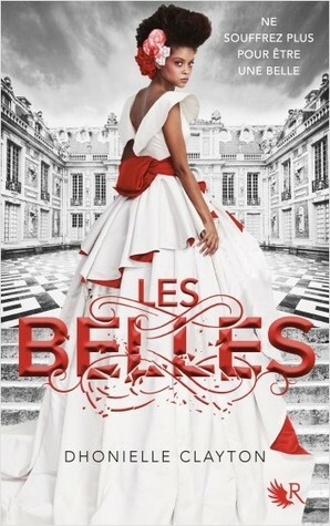 Les Belles by Dhonielle Clayton
