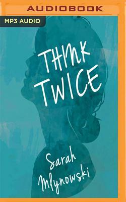 Think Twice by Sarah Mlynowski