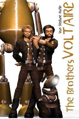 The Brothers Voltaire by Sean Stephane Martin