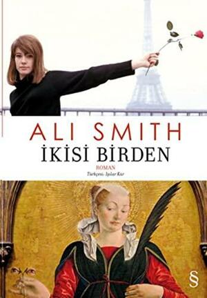İkisi Birden by Ali Smith