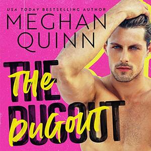 The Dugout by Meghan Quinn