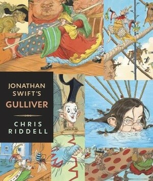 Jonathan Swift's Gulliver: Candlewick Illustrated Classic by Martin Jenkins, Chris Riddell
