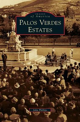 Palos Verdes Estates by John Phillips