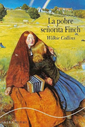 La pobre señorita Finch by Wilkie Collins