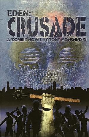 Crusade by Tony Monchinski