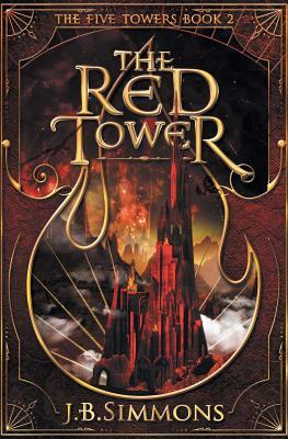 The Red Tower by J. B. Simmons