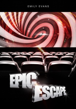 Epic Escape by Emily Evans