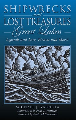 Shipwrecks & Lost Treasures: Gpb by Michael Varhola
