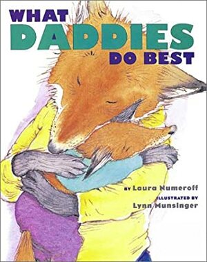 What Daddies Do Best by Lynn Munsinger